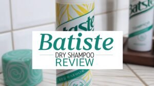 Read more about the article Batiste Dry Shampoo Review: Your Complete Guide