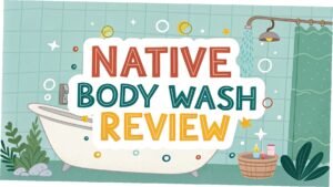 Read more about the article Native Body Wash Review: Is This Brand Worth the Hype?