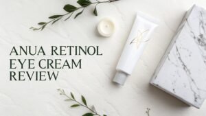 Read more about the article Anua Retinol Eye Cream Review: The Ultimate Guide