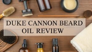 Read more about the article Duke Cannon Beard Oil Review: The Ultimate Guide