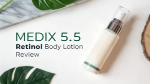 Read more about the article Medix 5.5 Retinol Body Lotion Review: A Comprehensive Guide