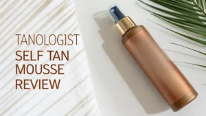 Read more about the article Tanologist Self Tan Mousse Review 2026: Is It Worth the Money?
