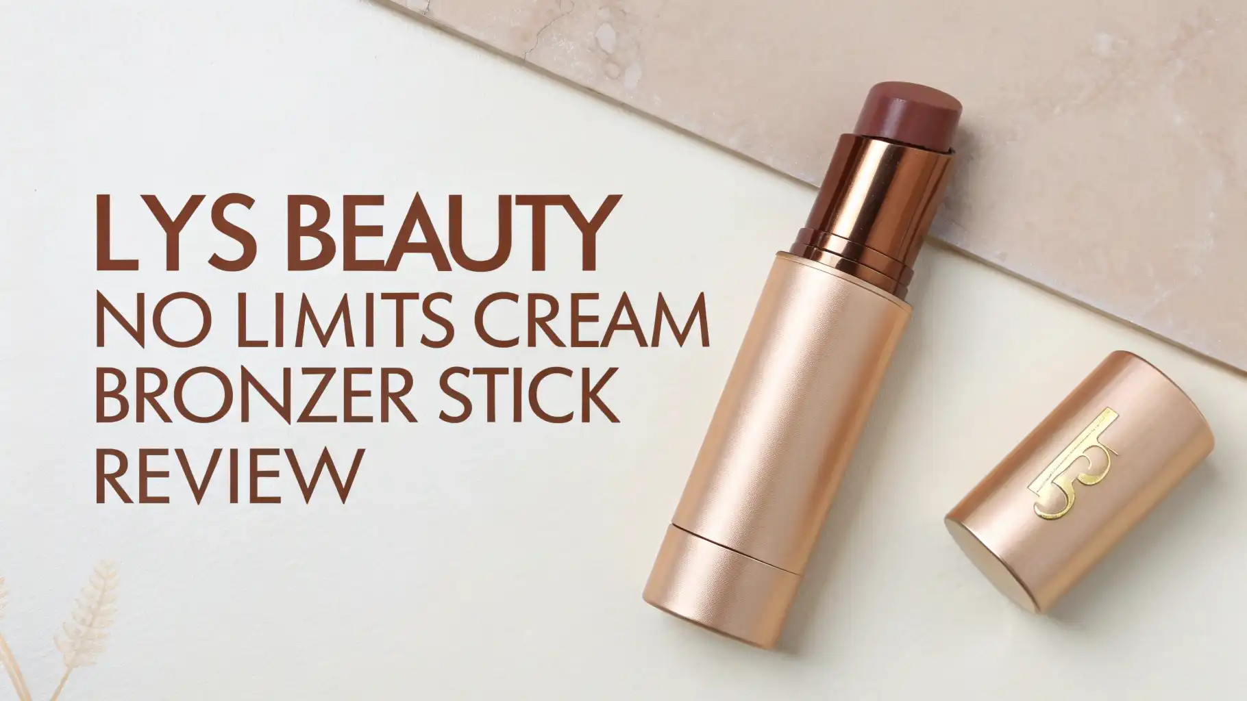 You are currently viewing LYS Beauty No Limits Cream Bronzer Stick Review In 2026