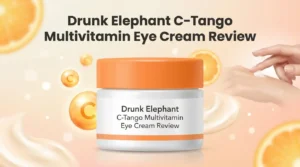 Read more about the article Drunk Elephant C-Tango Multivitamin Eye Cream Review: Worth Buying?