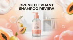 Read more about the article Drunk Elephant Shampoo Review: Worth The Hype?