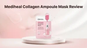Read more about the article Mediheal Collagen Ampoule Mask Review 2026: Benefits, Ingredients & Results
