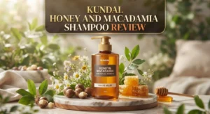 Read more about the article Kundal Honey and Macadamia Shampoo Review 2026: Worth the Hype?